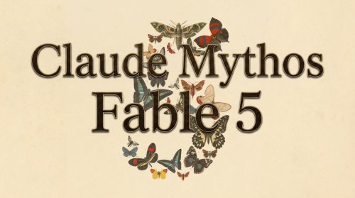 Claude Fable5 （Mythos級）Chatbotをリリース！token高額なので利用制限有り！